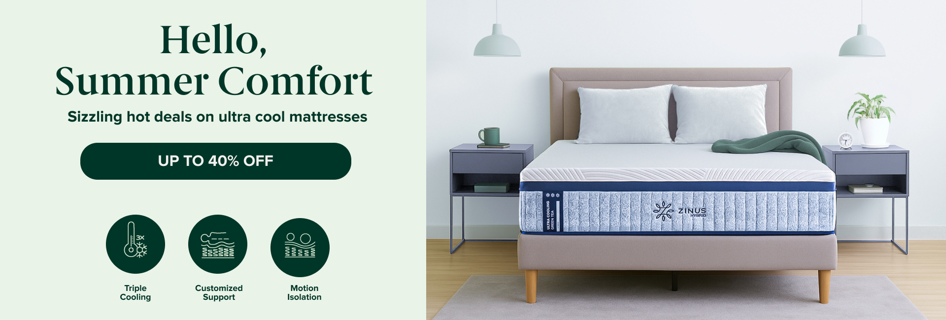 Zinus Ultra Cooling Green Tea Hybrid Mattress with up to 40% off – featuring triple cooling, motion isolation, and customized support for cooler, deeper sleep.