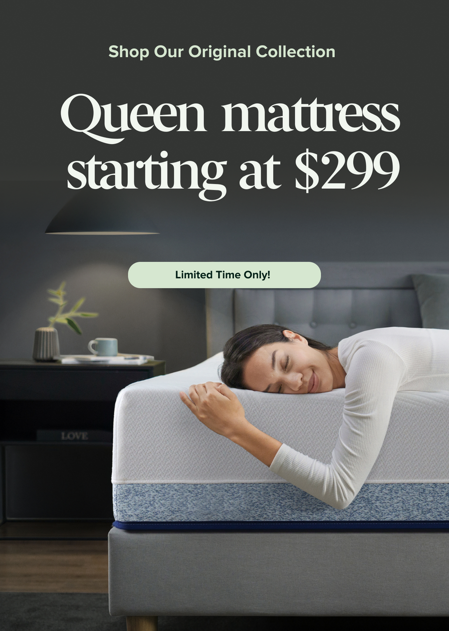 Queen mattress starting at $299 promotion from the original collection, highlighting a supportive foam mattress with breathable cover in a modern bedroom; a person rests comfortably on the edge, conveying pressure relief and everyday sleep comfort. Limited time only offer.