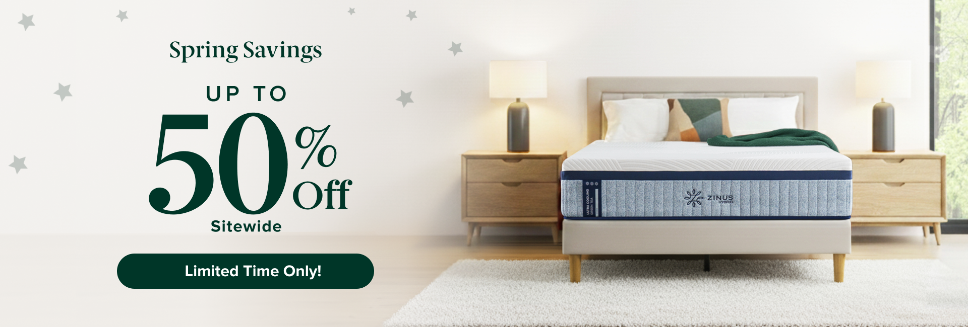 Spring savings sale offers up to 50% off sitewide for a limited time, featuring a Zinus mattress on a modern upholstered bed with wood legs, styled in a bright bedroom with matching nightstands, lamps, and a neutral rug for a clean, comfortable sleep setup